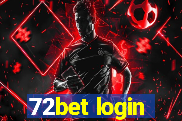 72bet login