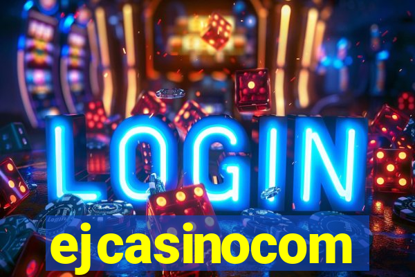 ejcasinocom