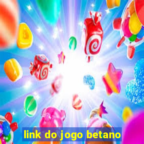 link do jogo betano