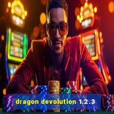 dragon devolution 1.2.3