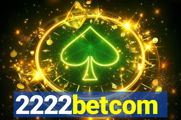 2222betcom