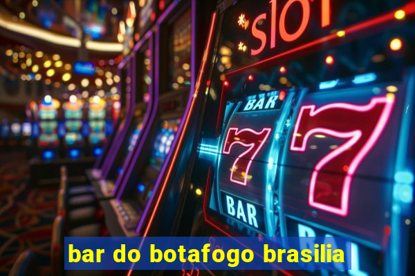 bar do botafogo brasilia