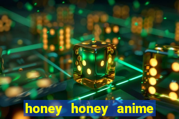 honey honey anime onde assistir