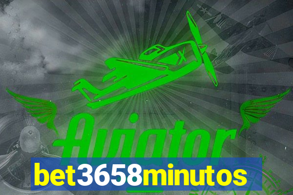 bet3658minutos