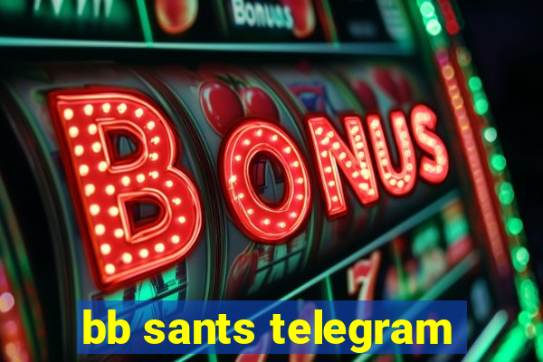 bb sants telegram