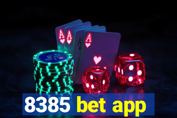 8385 bet app