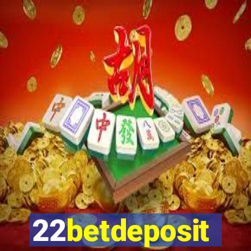 22betdeposit