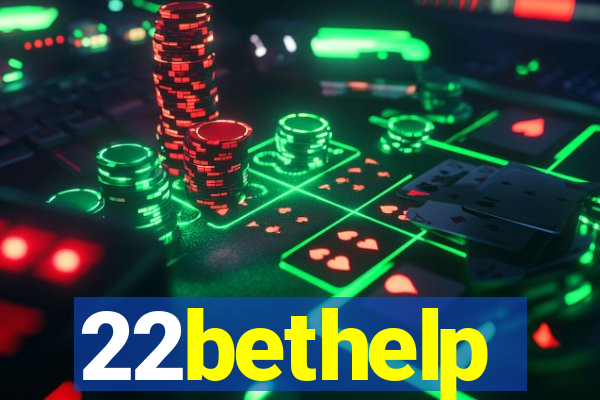 22bethelp