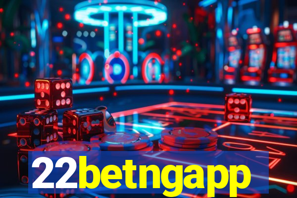 22betngapp