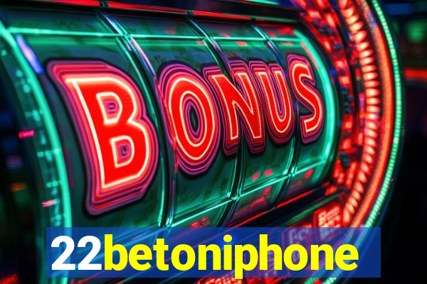 22betoniphone