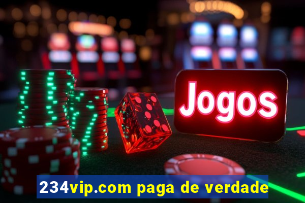 234vip.com paga de verdade