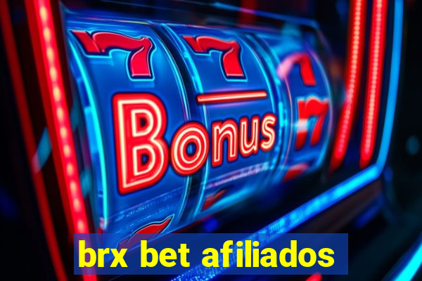 brx bet afiliados