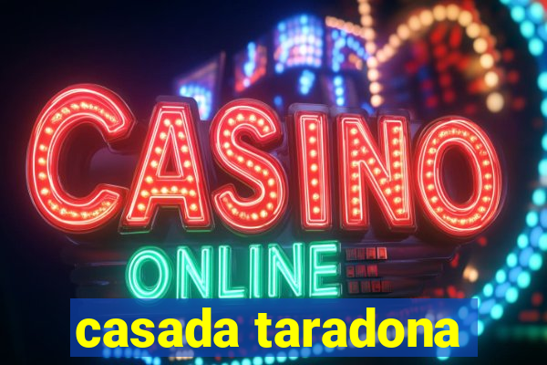 casada taradona