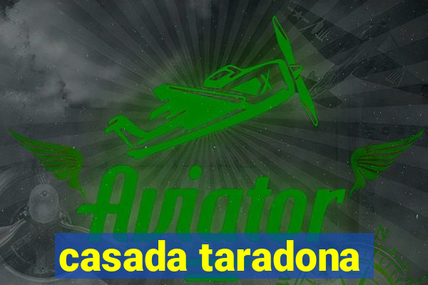 casada taradona