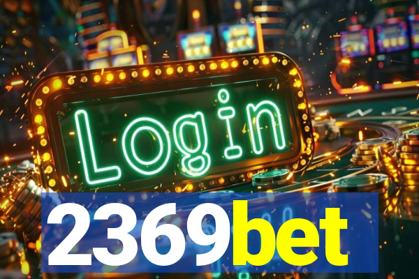 2369bet