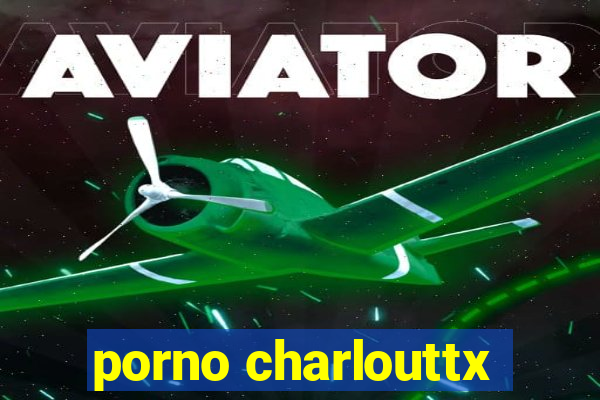 porno charlouttx