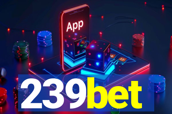 239bet