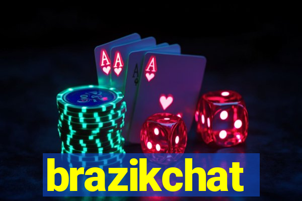 brazikchat