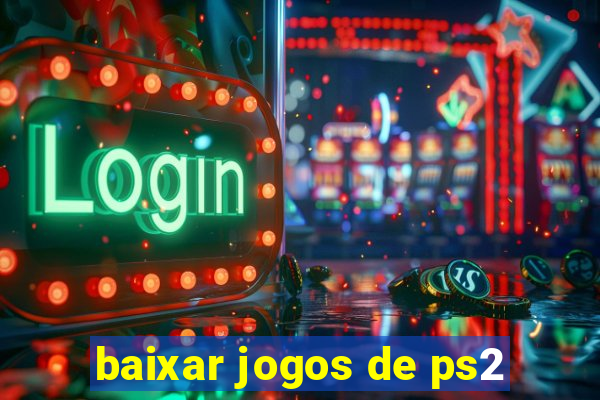 baixar jogos de ps2