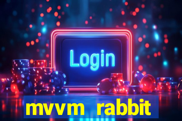 mvvm rabbit download filmes