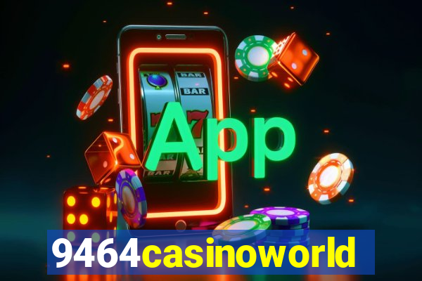 9464casinoworld