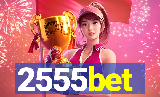 2555bet