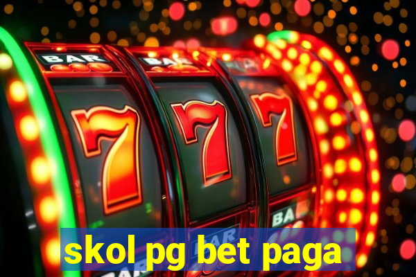 skol pg bet paga