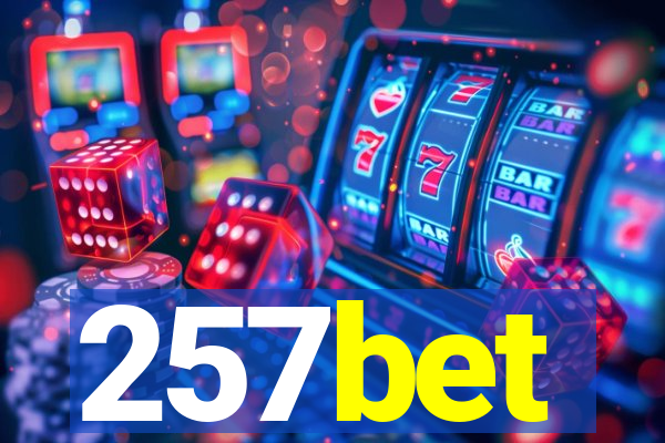 257bet