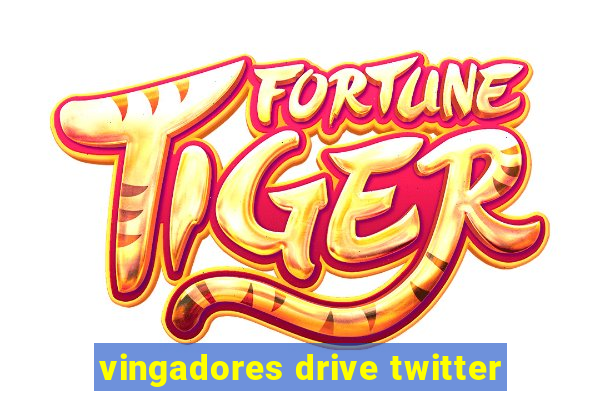 vingadores drive twitter