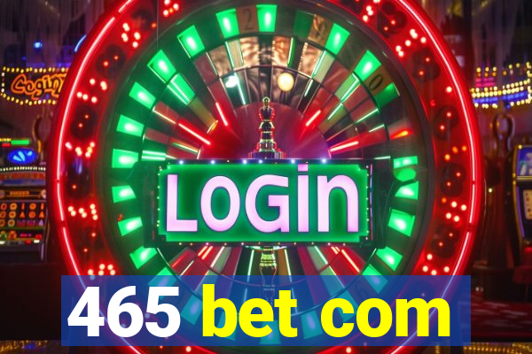 465 bet com