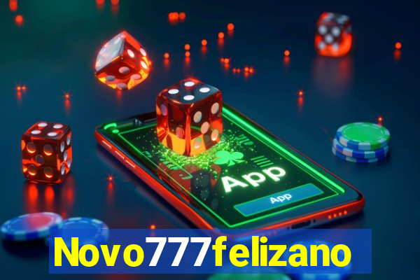 Novo777felizano