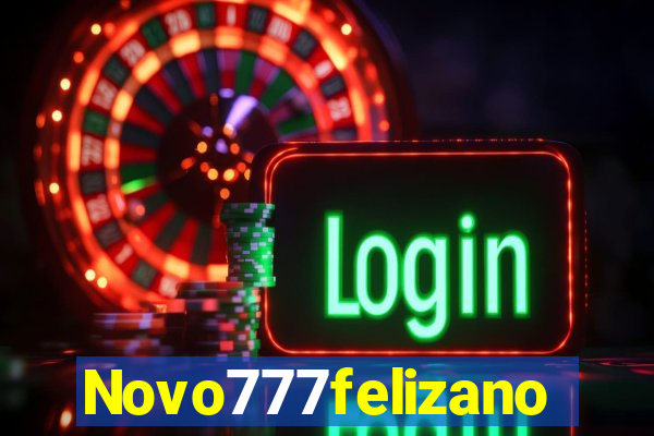 Novo777felizano