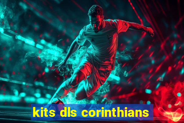 kits dls corinthians