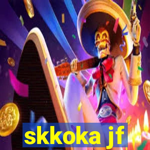 skkoka jf