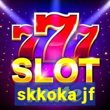 skkoka jf