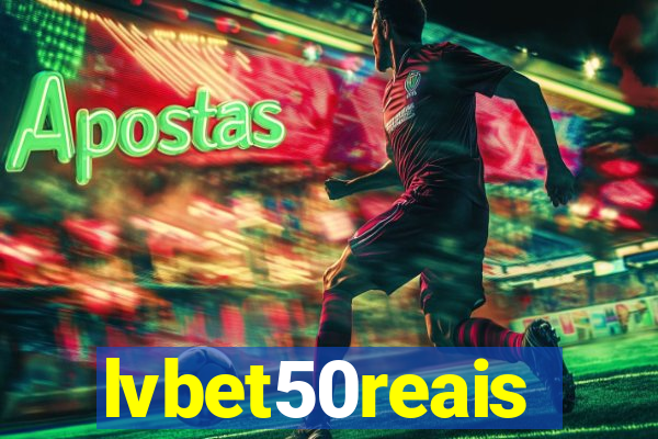 lvbet50reais