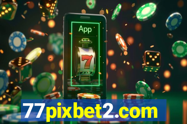 77pixbet2.com