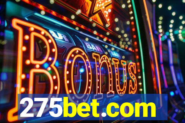 275bet.com