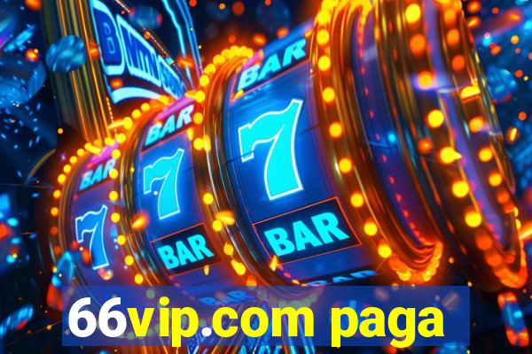 66vip.com paga