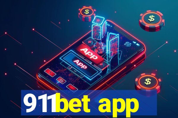 911bet app