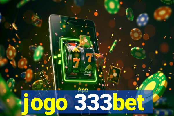 jogo 333bet