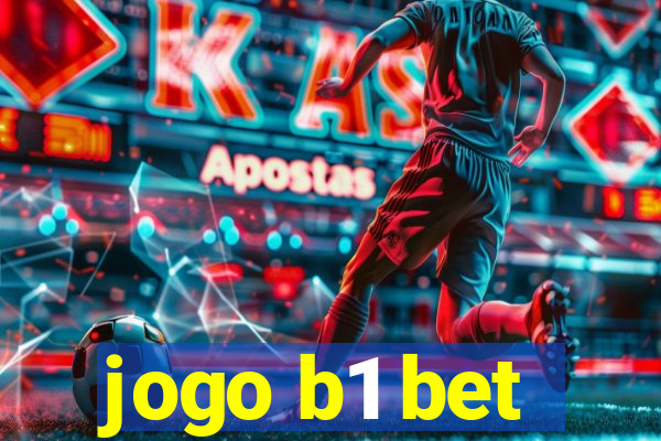 jogo b1 bet