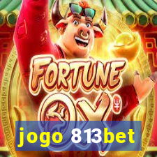 jogo 813bet