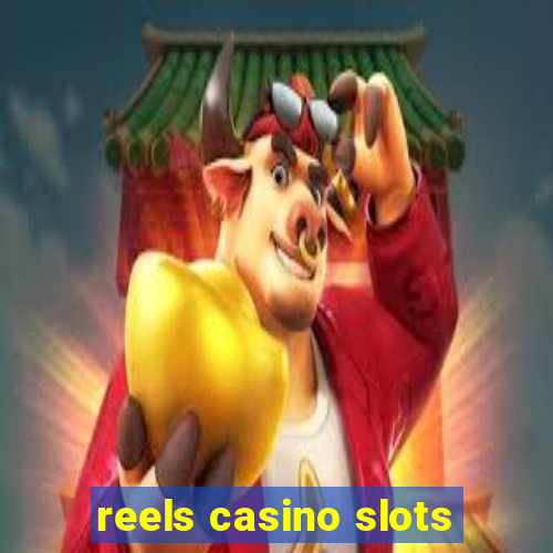 reels casino slots