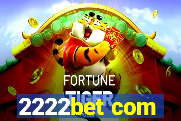 2222bet com