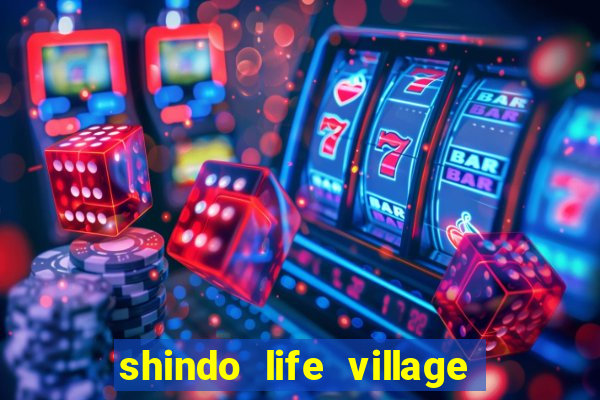 shindo life village blaze private server codes