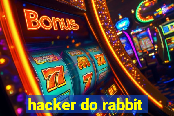 hacker do rabbit