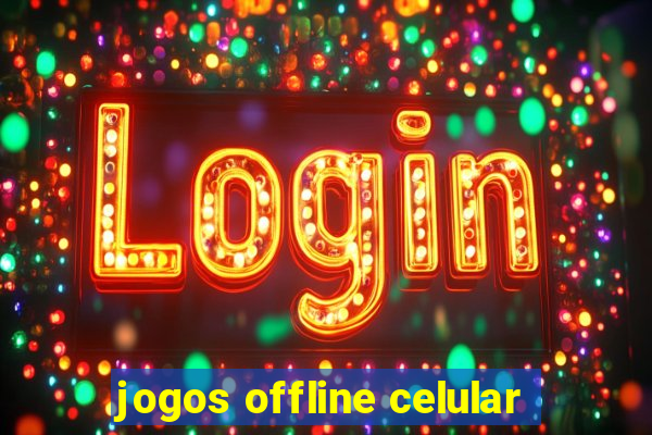 jogos offline celular