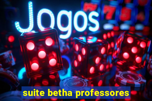 suite betha professores