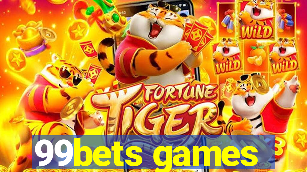 99bets games